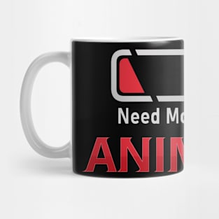 Need More Anime Mug